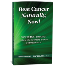 Beat Cancer Naturally, Now!