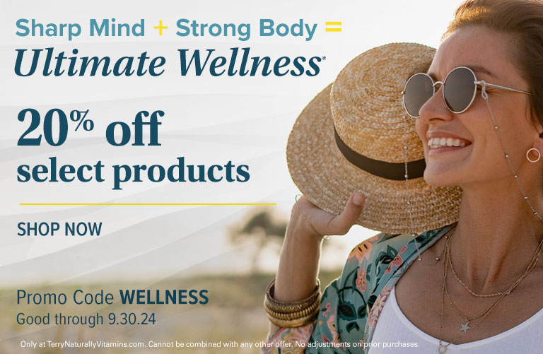 Sharp Mind + Strong Body = Ultimate Wellness • 20% OFF SELECT PRODUCTS • Promo Code: WELLNESS • Good Through 9.30.24