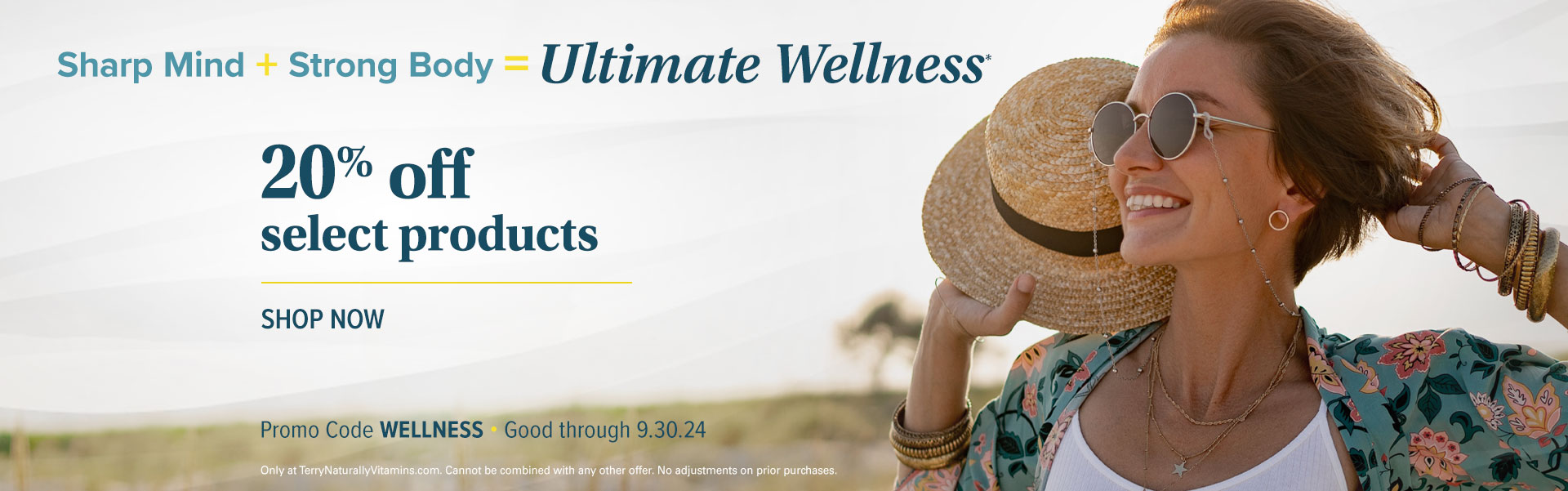 Sharp Mind + Strong Body = Ultimate Wellness • 20% OFF SELECT PRODUCTS • Promo Code: WELLNESS • Good Through 9.30.24